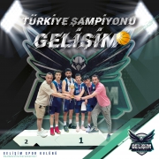 TÜRKİYE ŞAMPİYONU GELİŞİM